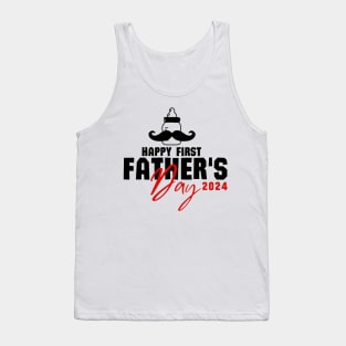 Happy First Fathers Day 2024 New Dad  Funny Gift Tank Top